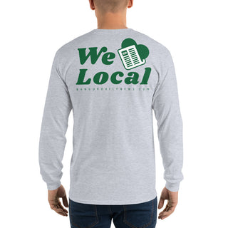 We Love Local News Long Sleeve Shirt
